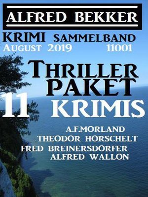 cover image of Thriller-Paket 11 Krimis August 2019 Sammelband 11001
